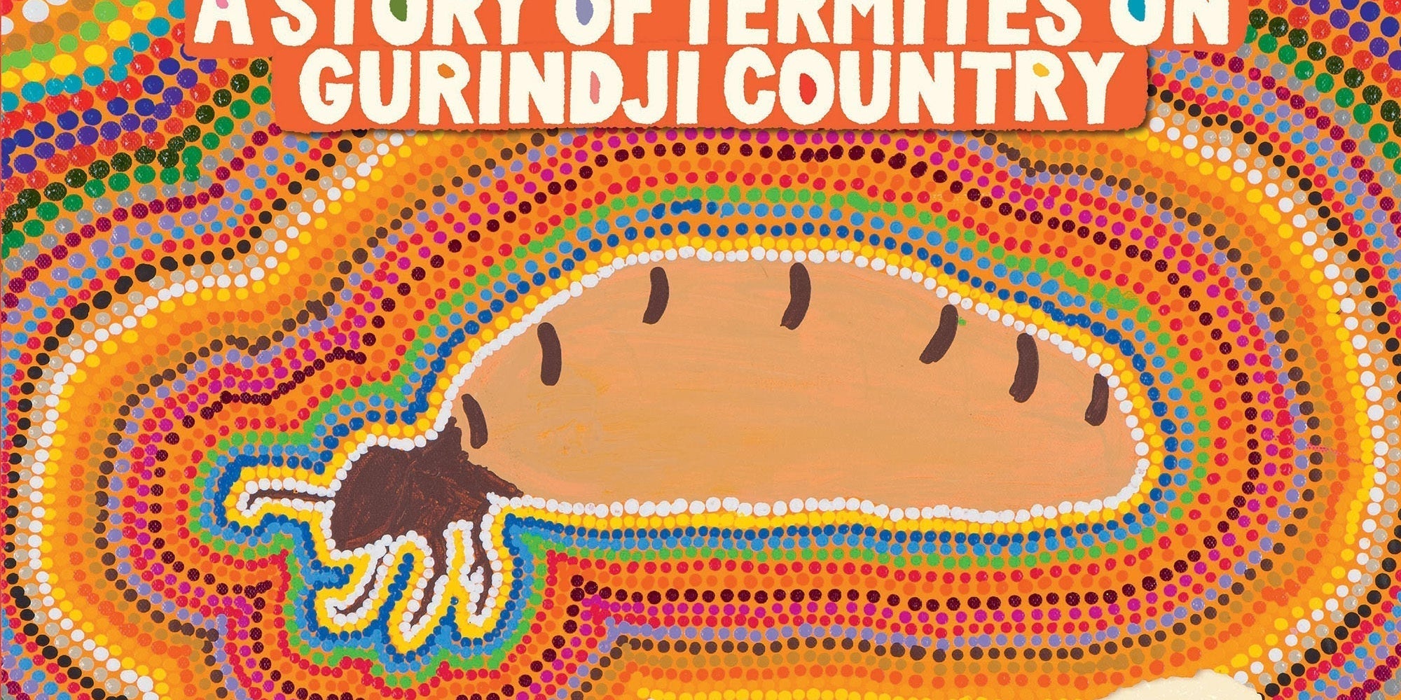 Celebrate Book Week with Tamarra: A Story of Termites on Gurindji Country