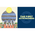 Illustration of people observing a celestial body with 'The First Astronomers' text on a blue background.