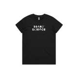 Ladies DeadlyScience T-Shirt