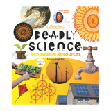 Book cover of 'Deadly Science: Renewable Resources' by Australian Geographic with energy source-themed illustrations including taps, wind mills and solar panels on a yellow background. 