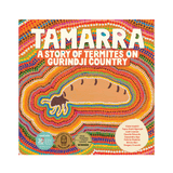 Tamarra: A Story of Termites on Gurindji Country