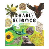 Deadly Science: Life Cycles